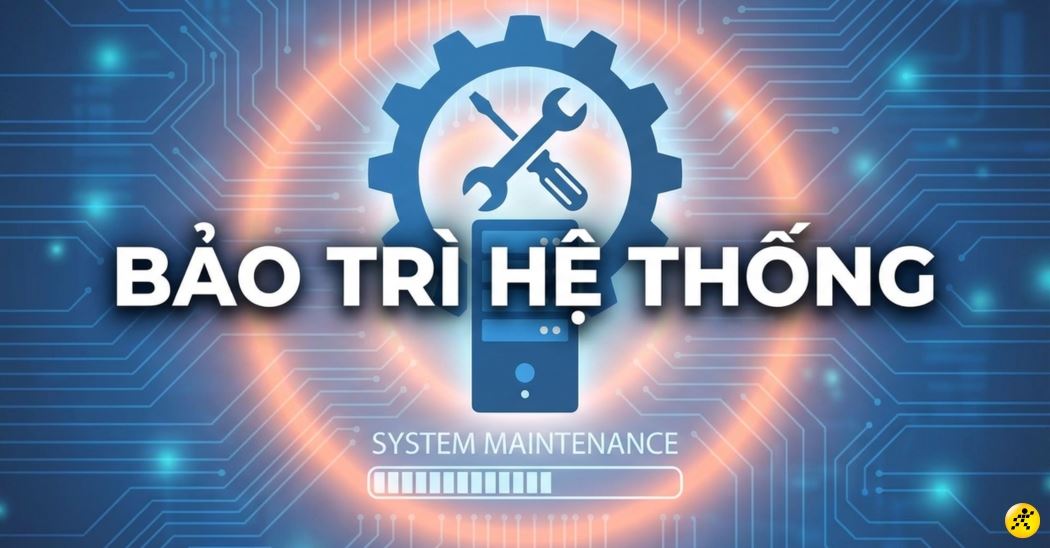 The system is under maintenance là gì? 4 hình thức bảo trì cần biết