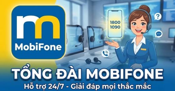 Tổng đài Mobifone là số mấy? Số tổng đài MobiFone miễn phí 24/24