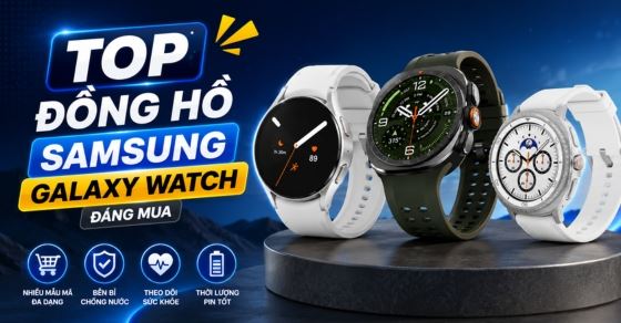 Top 8 đồng hồ Samsung Galaxy Watch đáng mua tại Thế Giới Di Động