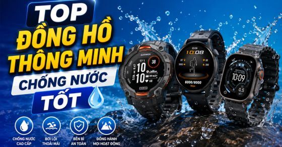 TOP 10 đồng hồ thông minh chống nước tốt không nên bỏ qua