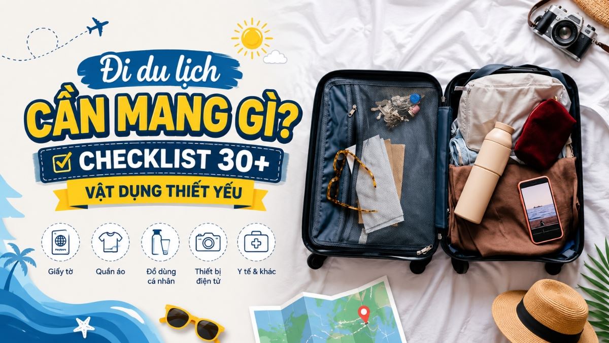 Đi du lịch cần mang gì