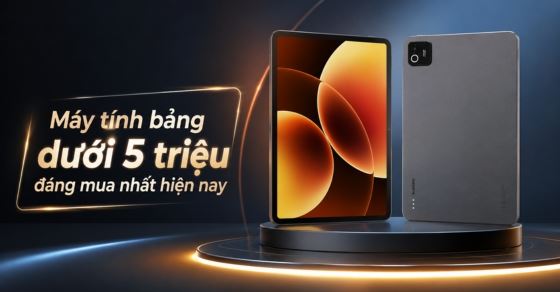 TOP 10 máy tính bảng dưới 5 triệu đáng mua nhất