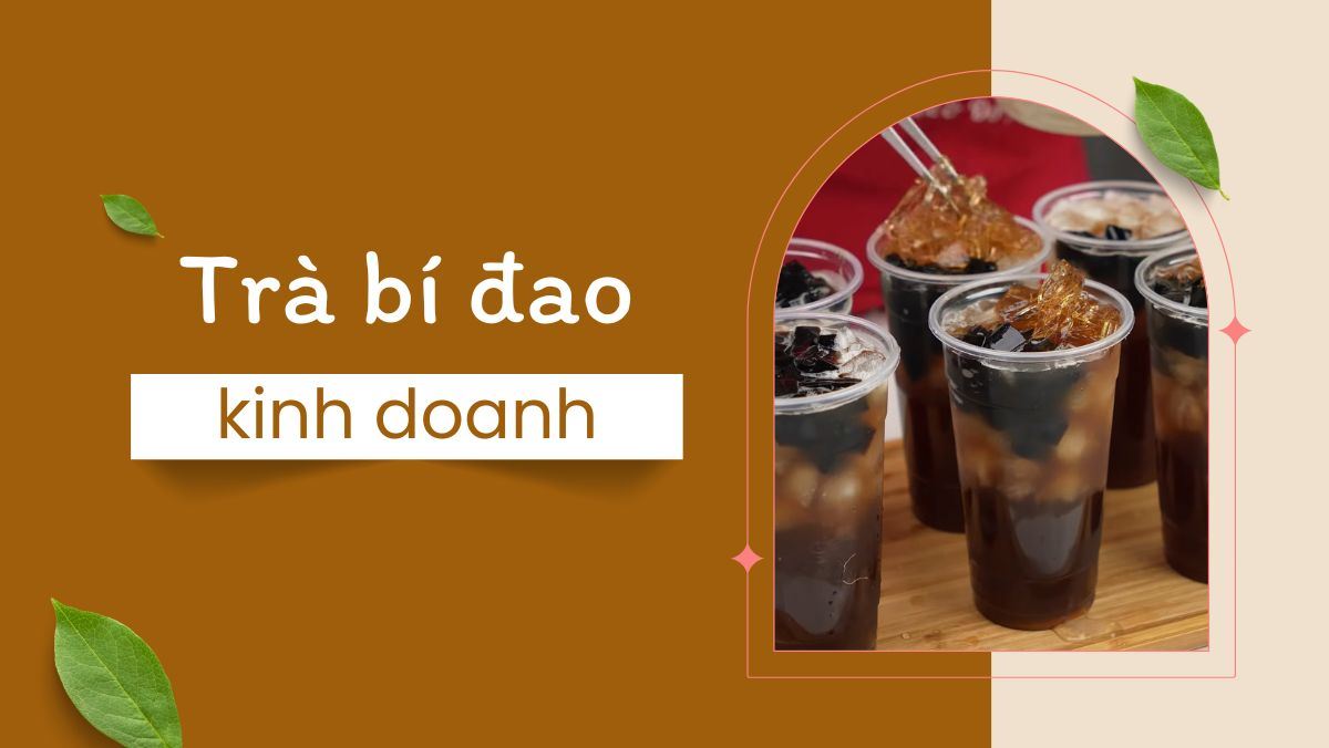 Trà bí đao kinh doanh