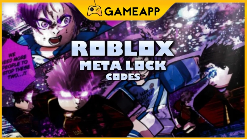 Code Meta Lock mới nhất cập nhật li&ecirc;n tục