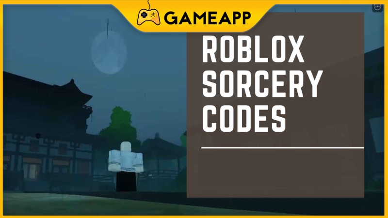 Code Sorcery Roblox mới nhất cập nhật li&ecirc;n tục