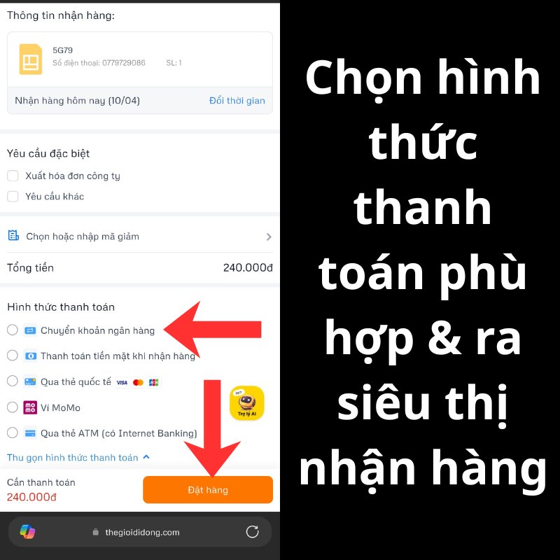 Chọn phương thức thanh to&aacute;n ph&ugrave; hợp v&agrave; đến si&ecirc;u thị đ&atilde; đặt để nhận h&agrave;ng
