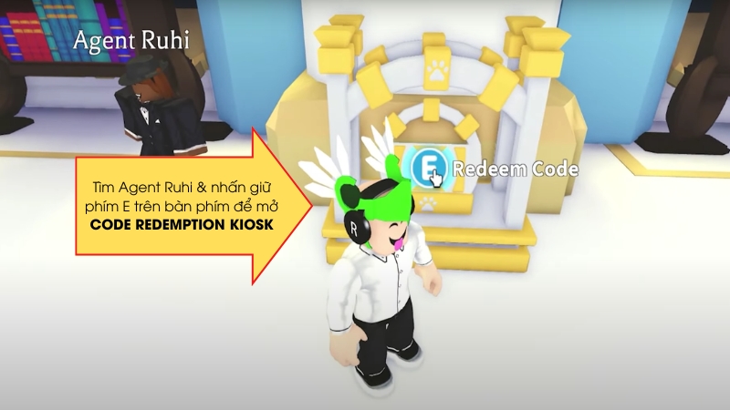 T&igrave;m nh&acirc;n vật Agent Ruhi v&agrave; nhấn giữ n&uacute;t E tr&ecirc;n b&agrave;n ph&iacute;m để mở Code Redemption Kiosk