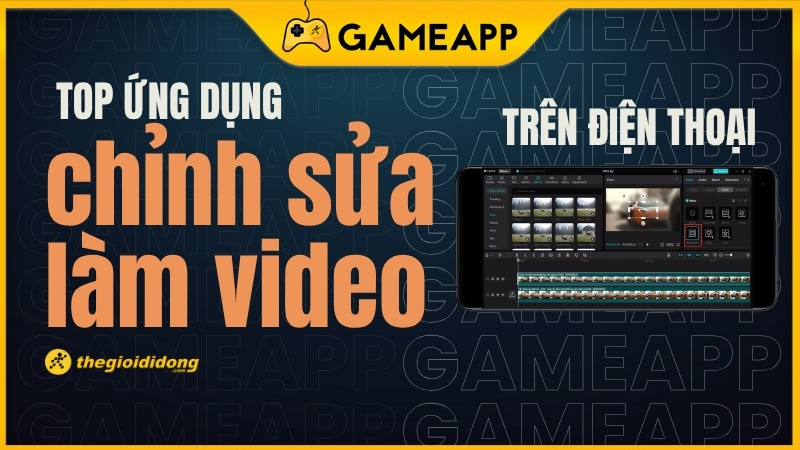 ứng dụng làm video trên điện thoại