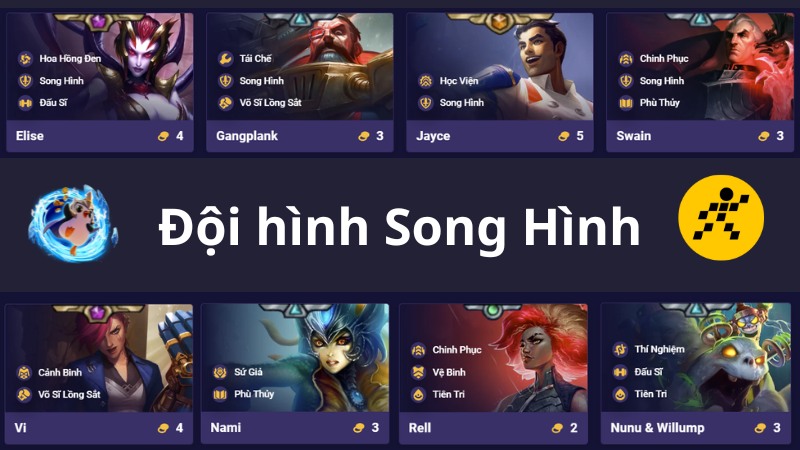 Cách chơi đội hình Song Hình ĐTCL Mùa 13