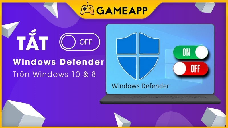 C&aacute;ch bật/ tắt Windows Defender tr&ecirc;n Windows 10, 8 đơn giản