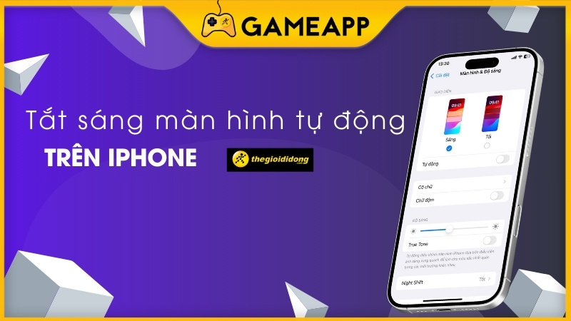 C&aacute;ch tắt chế độ tự tăng giảm độ s&aacute;ng m&agrave;n h&igrave;nh iPhone