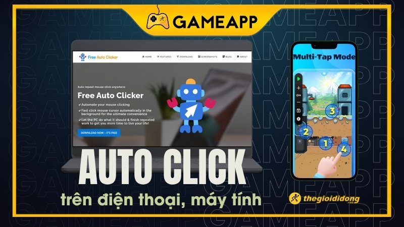 Top ứng dụng, phần mềm auto click tự động cho m&aacute;y t&iacute;nh PC, điện thoại