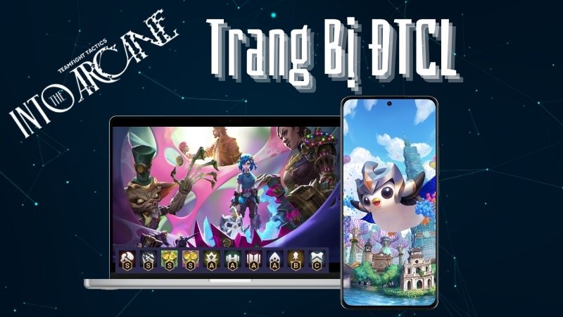 Tổng hợp trang bị DTCL mùa 13