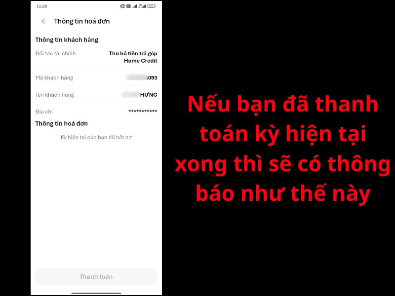 Nếu bạn đã thanh toán kỳ hiện tại xong thì sẽ có thông báo như thế này. Kỳ hiện tại của bạn đã hết nợ