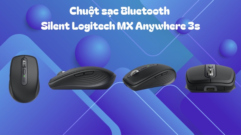 Chuột sạc Bluetooth Silent Logitech MX Anywhere 3s