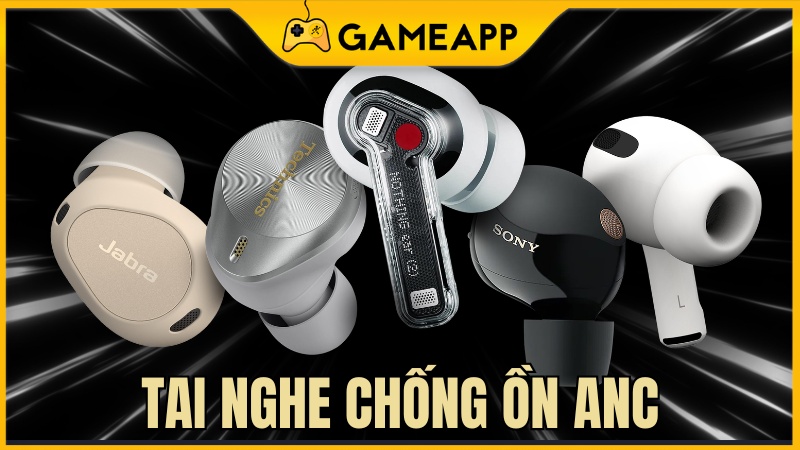 Tai nghe chống ồn chủ động ANC