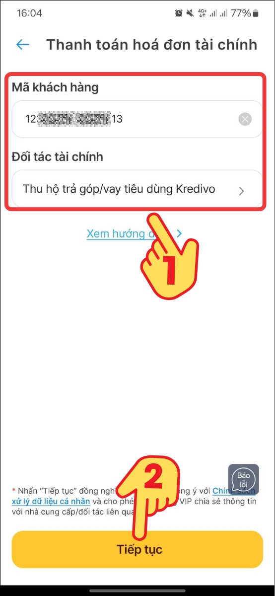 Nhập m&atilde; kh&aacute;ch h&agrave;ng v&agrave; chọn Đối t&aacute;c t&agrave;i ch&iacute;nh > Bấm Tiếp tục