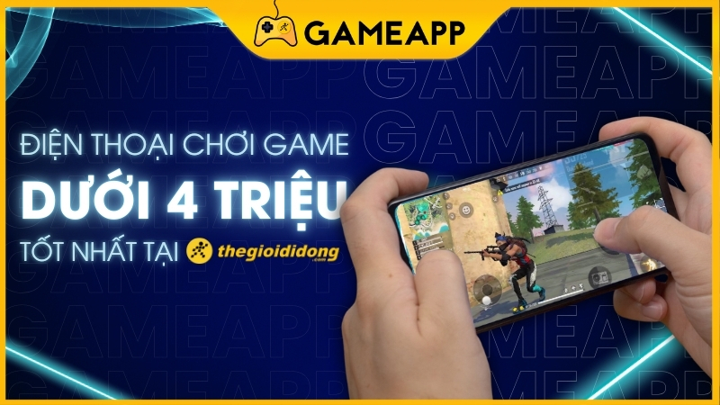 TOP điện thoại chơi game tốt dưới 4 triệu đ&aacute;ng mua nhất 2025