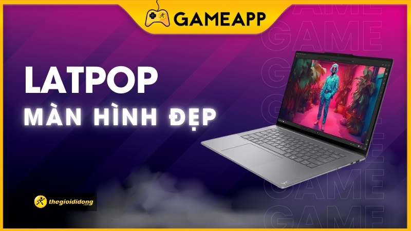 Laptop màn hình đẹp