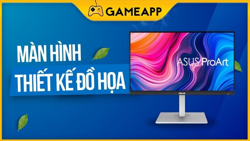 Top m&agrave;n h&igrave;nh chuy&ecirc;n thiết kế đồ hoạ tốt nhất hiện nay