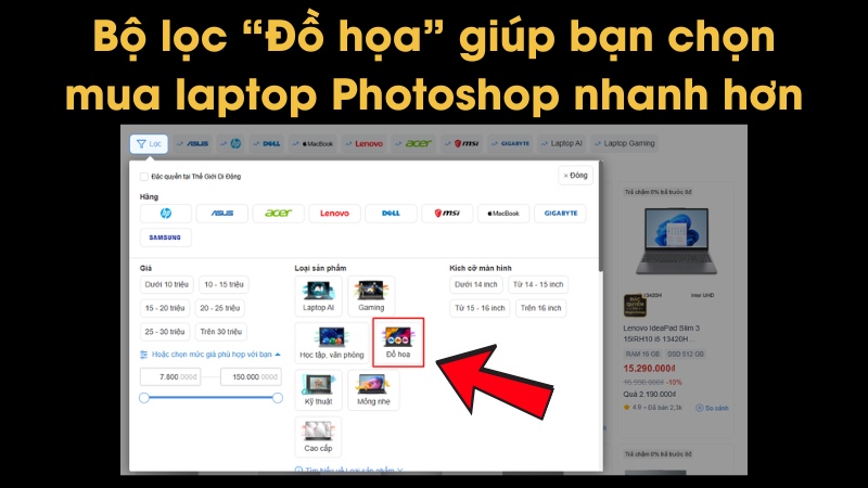 Bộ lọc Đồ họa giúp bạn chọn laptop làm Photoshop dễ dàng Bộ lọc Đồ họa giúp bạn chọn laptop làm Photoshop dễ dàng