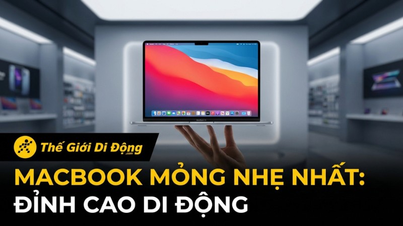 Macbook mỏng nhẹ