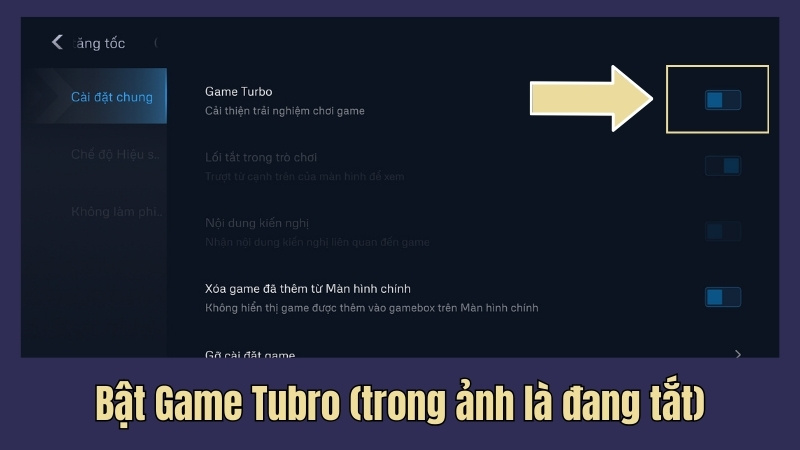 Bật Game Turbo tại d&ograve;ng đầu ti&ecirc;n của phần C&agrave;i đặt chung 