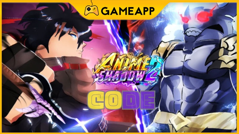 Code Anime Shadow 2 mới nhất cập nhật li&ecirc;n tục