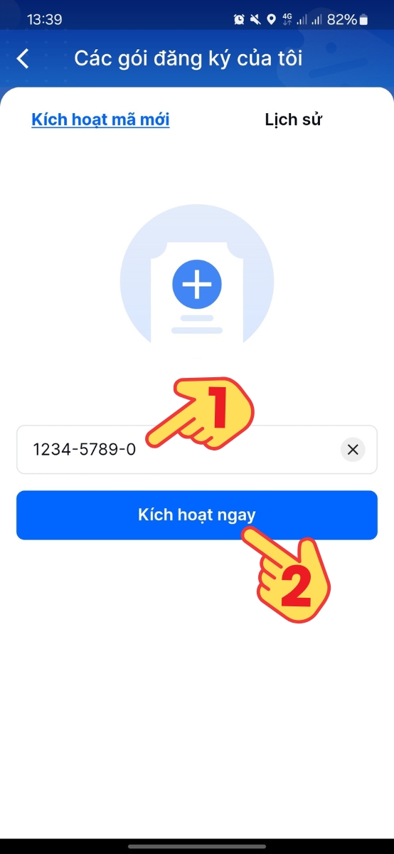 Nhập mã kích hoạt > Bấm kích hoạt ngay Nhập mã kích hoạt > Bấm kích hoạt ngay