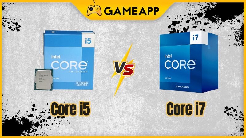 Intel Core i5 v&agrave; Intel Core i7 c&aacute;i n&agrave;o mạnh hơn