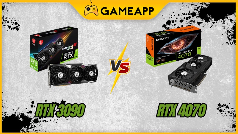 NVIDIA GeForce RTX 3090 v&agrave; NVIDIA GeForce RTX 4070