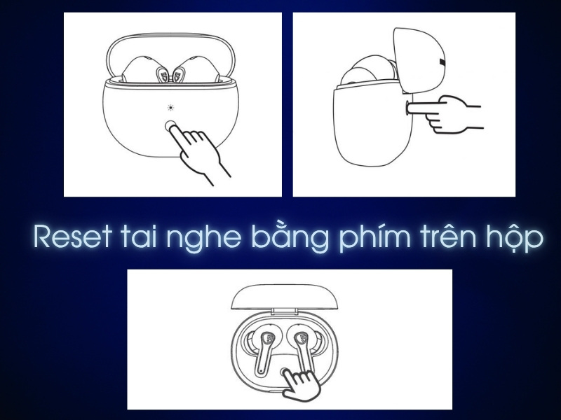  Reset tai nghe bằng c&aacute;ch giữ n&uacute;t nguồn tr&ecirc;n hộp sạc