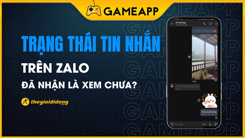 Trạng th&aacute;i tin nhắn trong Zalo