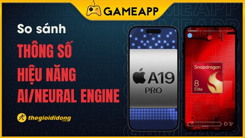 So s&aacute;nh Snapdragon 8 Elite (Gen 4) v&agrave; Apple A19 Pro