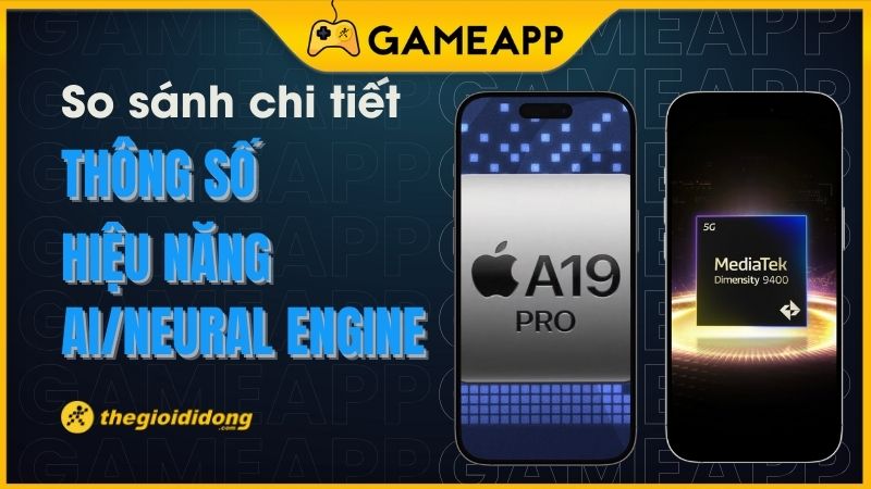 So s&aacute;nh Dimensity 9400 Plus v&agrave; Apple A19 Pro chi tiết