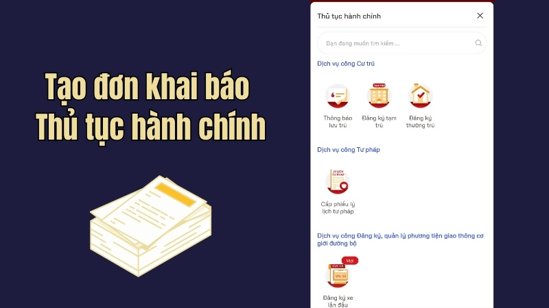 Tạo đơn khai báo các Thủ tục hành chính