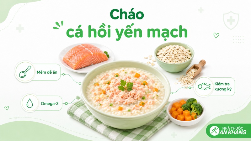 Cháo cá hồi yến mạch mềm, béo nhẹ, cung cấp đạm, chất béo tốt và dễ nuốt cho bé ăn dặm