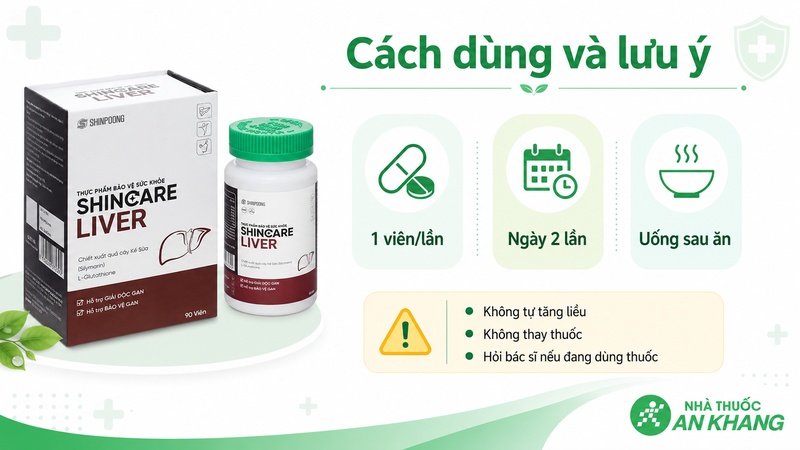 Cách dùng và lưu ý khi sử dụng Shincare Liver Cách dùng và lưu ý khi sử dụng Shincare Liver