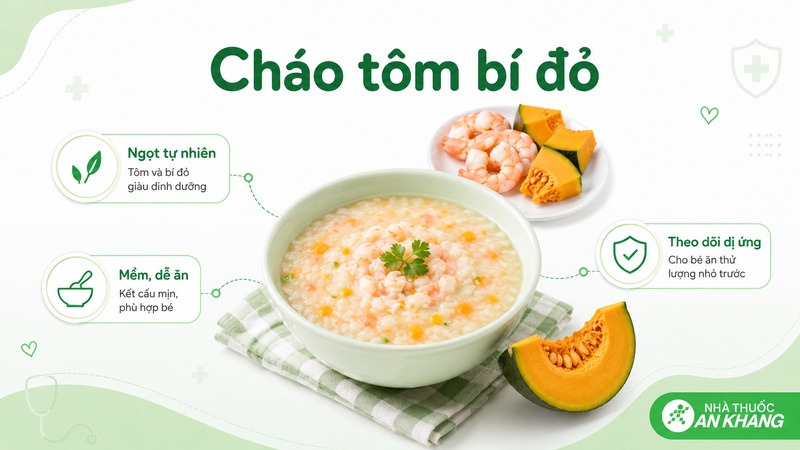 Cháo tôm bí đỏ có vị ngọt tự nhiên, mềm mịn, giúp đổi vị và bổ sung đạm cho thực đơn ăn dặm