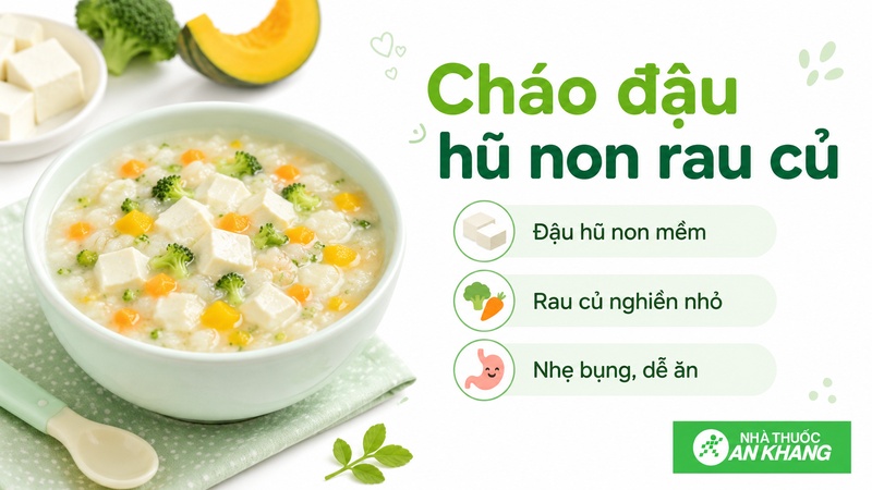 Cháo đậu hũ non rau củ mềm nhẹ, dễ ăn, bổ sung đạm thực vật và màu sắc tự nhiên từ rau củ