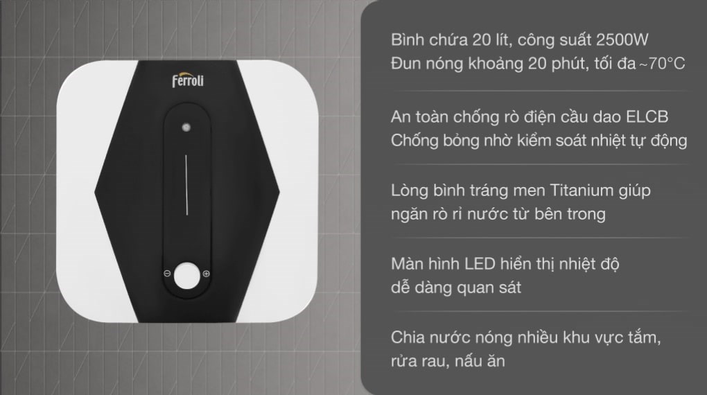 Máy nước nóng gián tiếp Ferroli 20 lít MIDO SQ thiết kế vuông tráng men Titan chống rò rỉ