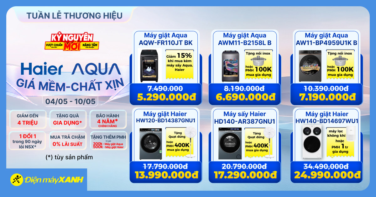 Tuần lễ thương hiệu Aqua Haier: Gi&aacute; mềm - Chất xịn, M&aacute;y giặt giảm đến 4 triệu, Tặng qu&agrave; cực chất