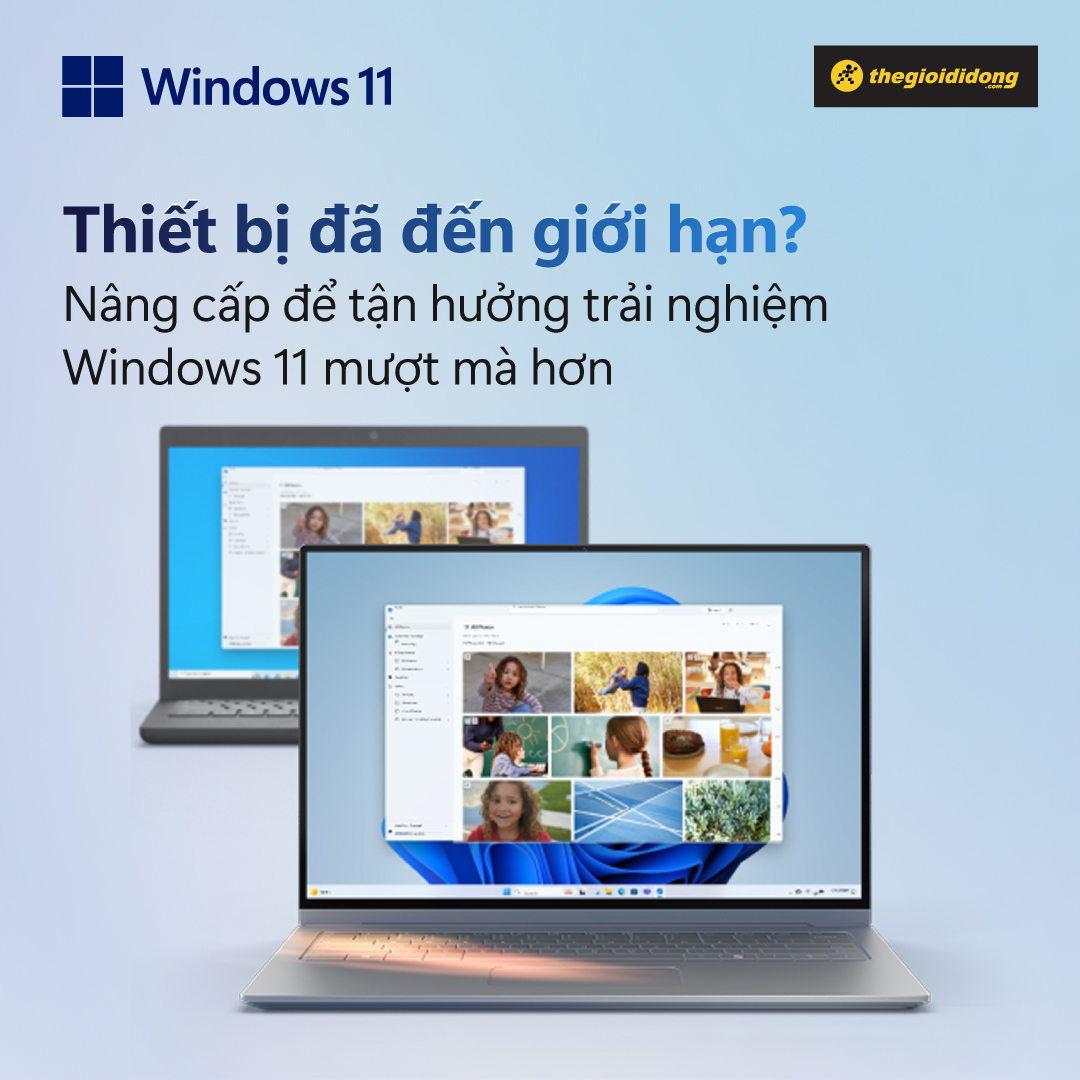 Nâng Cấp Thiết Bị Để Tận Hưởng Trải Nghiệm Windows 11 Nâng Cấp Thiết Bị Để Tận Hưởng Trải Nghiệm Windows 11