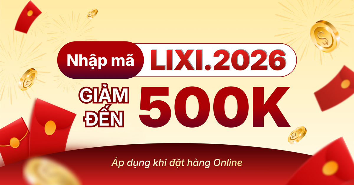 L&igrave; x&igrave; Tết 2026 đến 500K khi mua sắm online tại website Điện m&aacute;y XANH v&agrave; Thế Giới Di Động