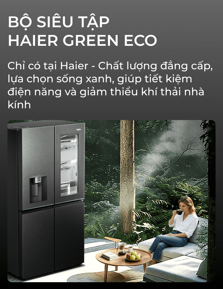 Bộ sưu tập tủ lạnh Haier Green Eco thiết kế hiện đại tích hợp công nghệ tiết kiệm điện Twin Inverter