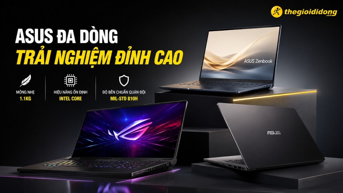 Hình ảnh quảng cáo cho các dòng laptop ASUS đa dạng tại Thegioididong, nổi bật với dòng chữ 'ASUS ĐA DÒNG TRẢI NGHIỆM ĐỈNH CAO' màu vàng và trắng trên nền đen. Bức ảnh giới thiệu ba mẫu laptop ASUS khác nhau: một chiếc ASUS Zenbook mỏng nhẹ màu xám bạc với màn hình hiển thị sóng vàng nghệ thuật ở phía trên bên phải, một chiếc laptop gaming ASUS ROG màu đen với màn hình hiển thị logo ROG phát sáng rực rỡ ở phía dưới bên trái, và một chiếc laptop ASUS màu đen khác nhìn từ phía sau ở phía dưới bên phải. Các tính năng chính được nhấn mạnh bao gồm 'MỎNG NHẸ 1.1KG' (biểu tượng lông vũ), 'HIỆU NĂNG ỔN ĐỊNH INTEL CORE' (biểu tượng chip/bảng mạch) và 'ĐỘ BỀN CHUẨN QUÂN ĐỘI MIL-STD 810H' (biểu tượng khiên). Logo Thegioididong.com màu vàng nằm ở góc trên bên phải.