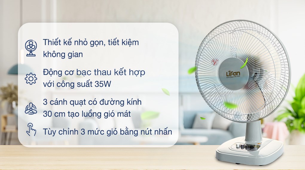 Quạt bàn Lifan B-212 thiết kế nhỏ gọn, 3 cánh, tiết kiệm điện, vận hành êm
