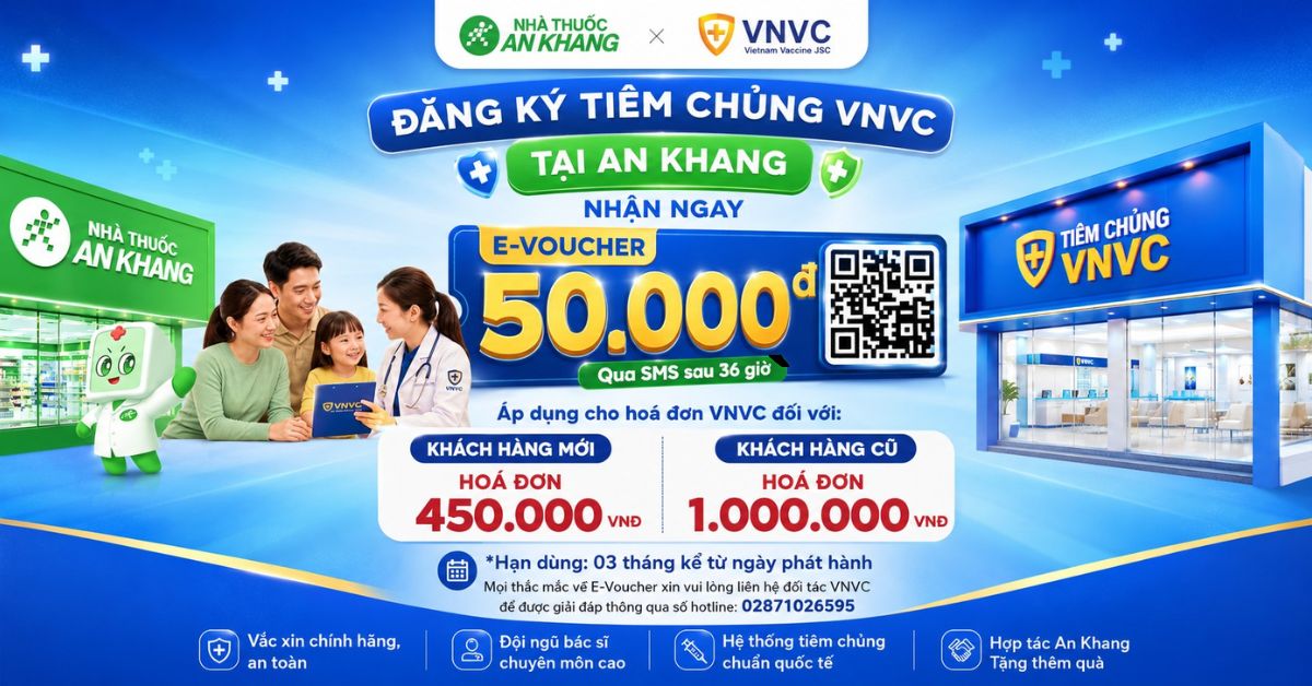 Đăng ký tiêm chủng VNVC tại An Khang ngay hôm nay để nhận E-Voucher 50.000đ qua SMS sau 36 giờ. Đăng ký tiêm chủng VNVC tại An Khang ngay hôm nay để nhận E-Voucher 50.000đ qua SMS sau 36 giờ.