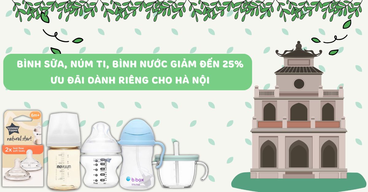 Bình sữa, núm ti, bình nước ưu đãi riêng tại khu vực Hà Nội
