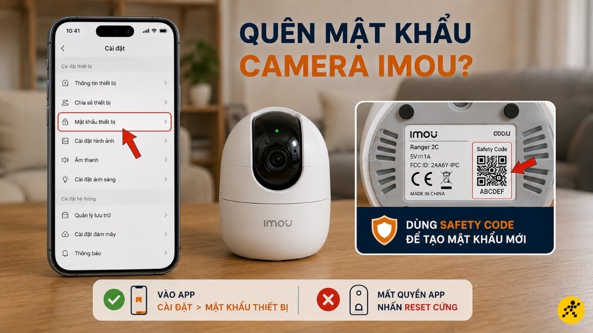 Xử l&yacute; khi qu&ecirc;n mật khẩu camera IMOU